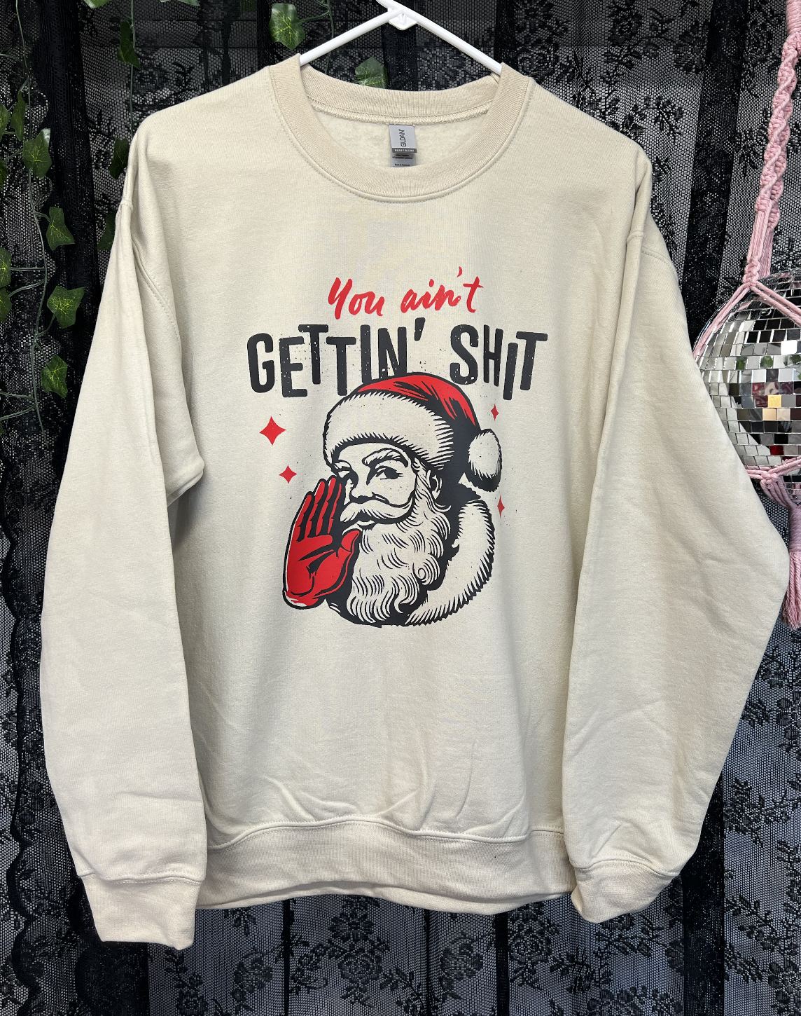 Ain't Getting Shit Crewneck (PREORDER)