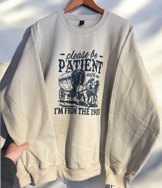 Be Patient Crewneck