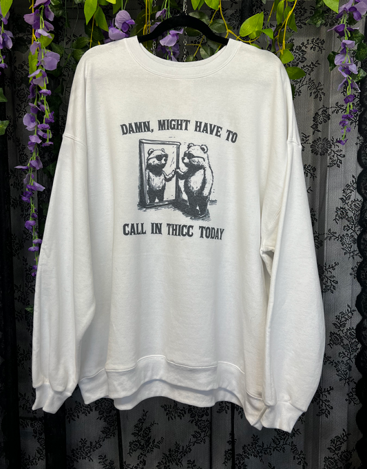 Call in Thicc Crewneck